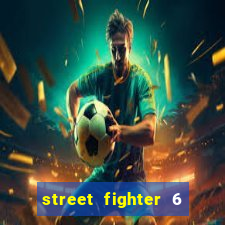 street fighter 6 system requirements