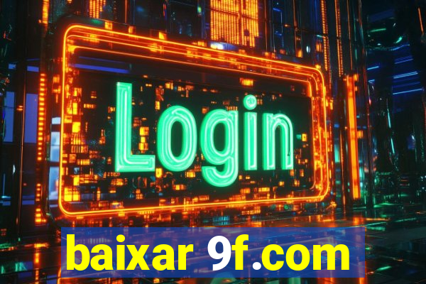 baixar 9f.com