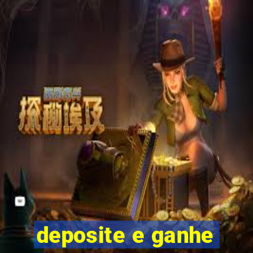 deposite e ganhe