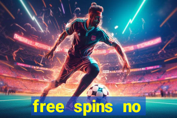 free spins no deposit casino