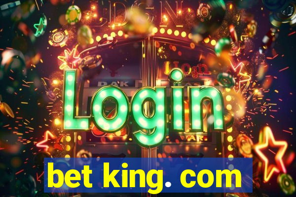 bet king. com