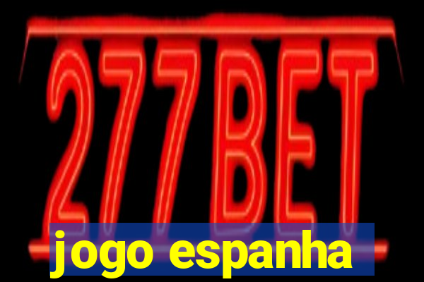 jogo espanha