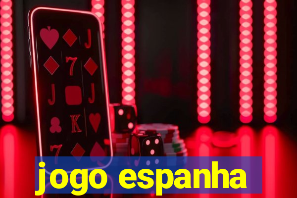 jogo espanha