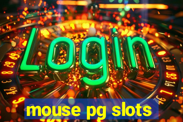 mouse pg slots