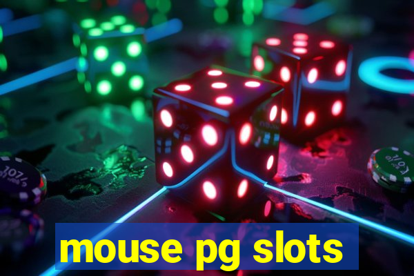 mouse pg slots