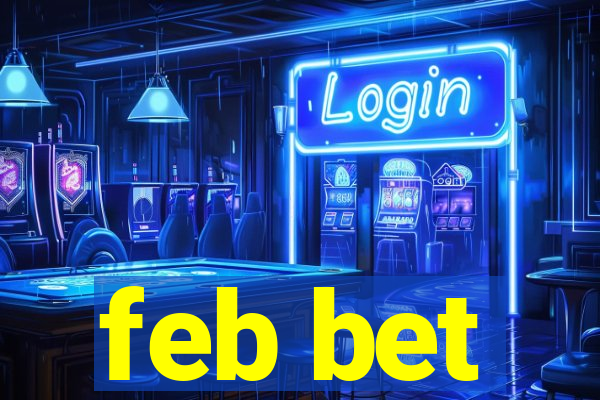 feb bet