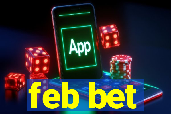 feb bet