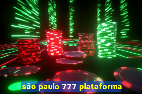 são paulo 777 plataforma