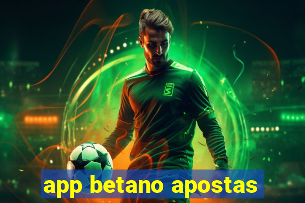 app betano apostas