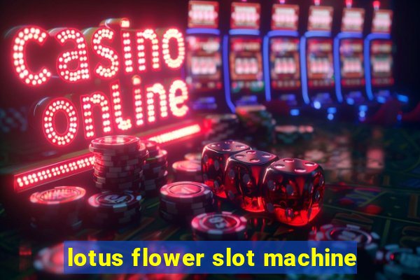 lotus flower slot machine