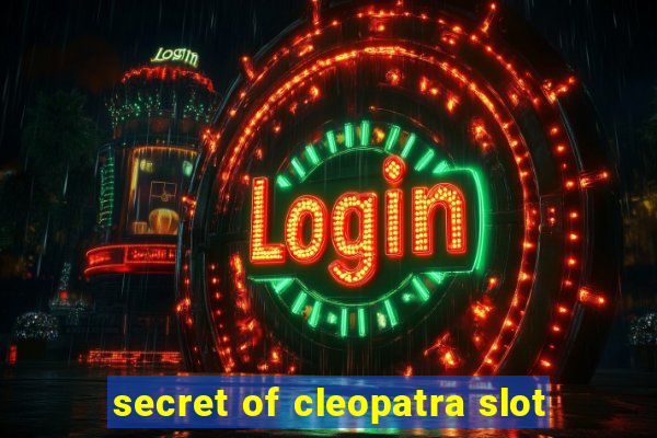 secret of cleopatra slot