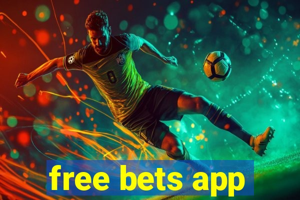 free bets app