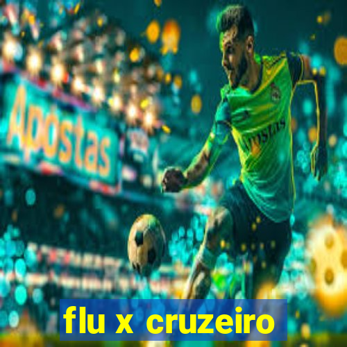 flu x cruzeiro