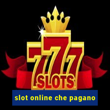 slot online che pagano