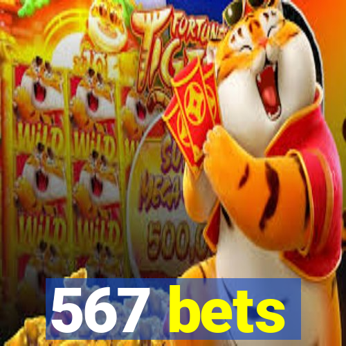 567 bets