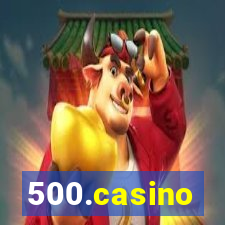 500.casino