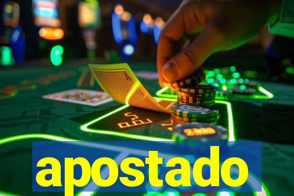 apostado