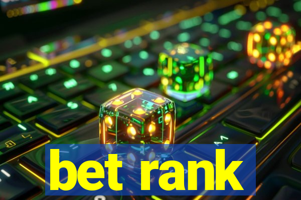 bet rank