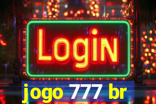 jogo 777 br