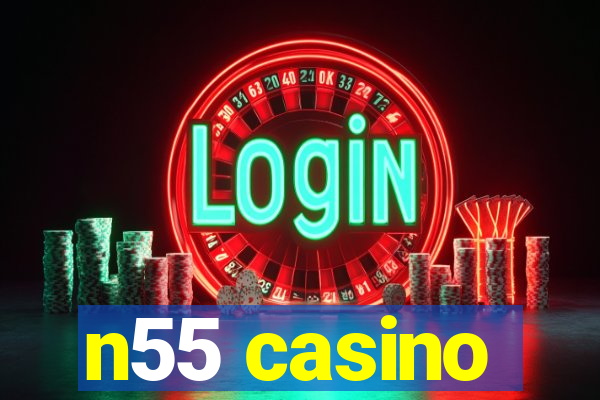 n55 casino