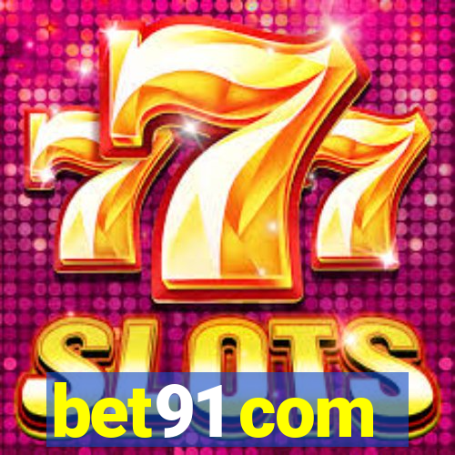 bet91 com