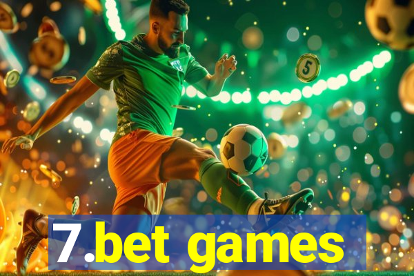 7.bet games