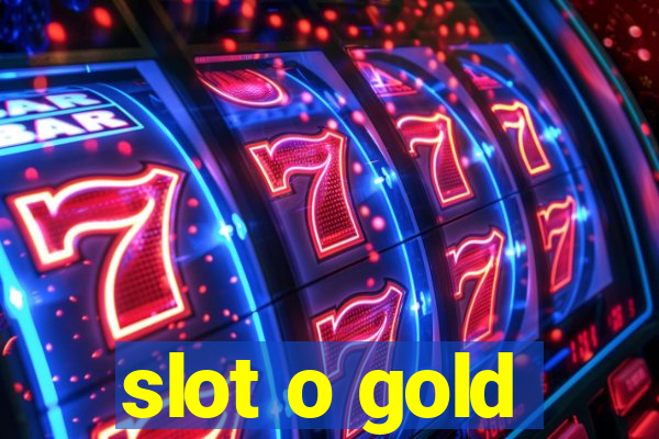 slot o gold