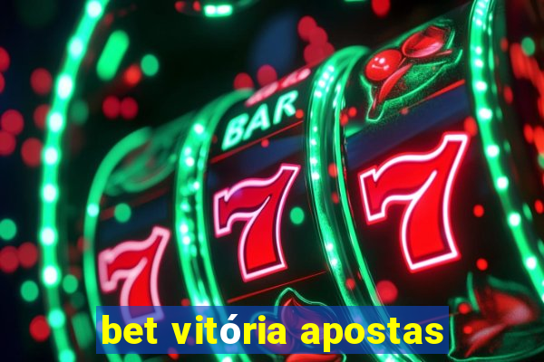 bet vitória apostas