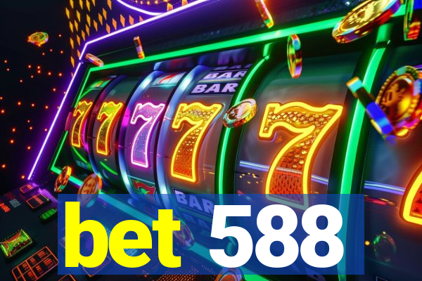 bet 588