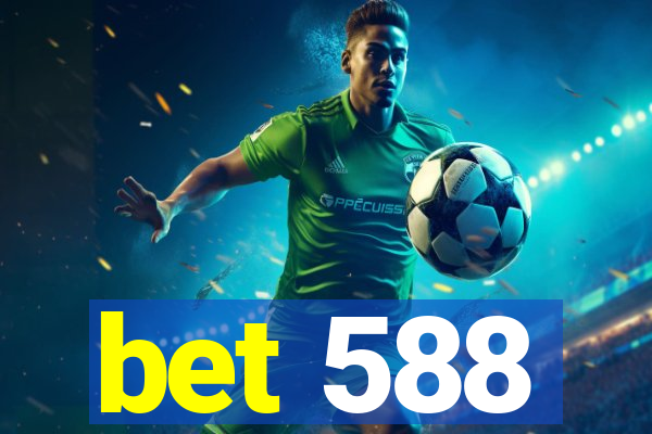 bet 588