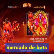 mercado de bets