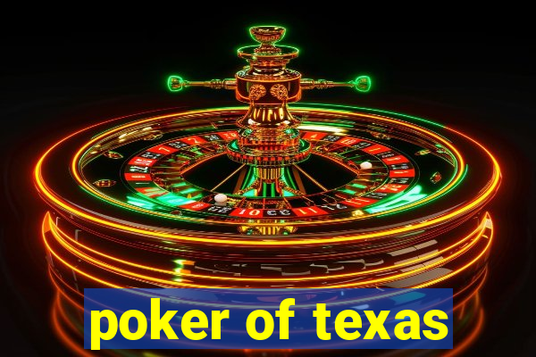 poker of texas