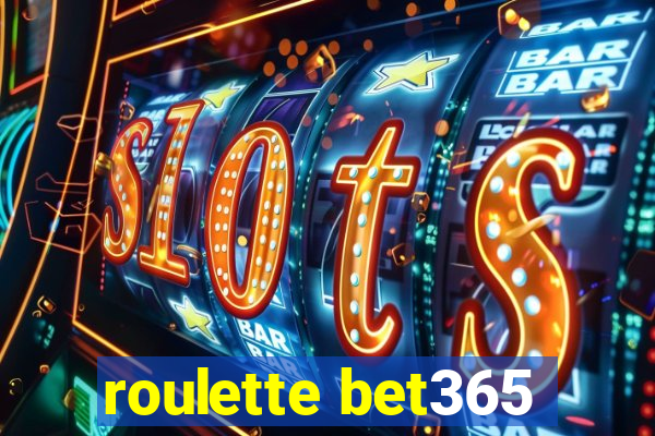 roulette bet365