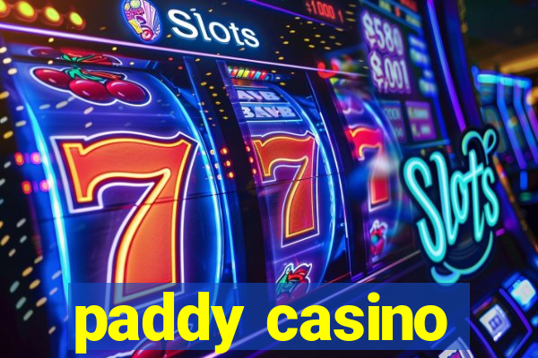 paddy casino