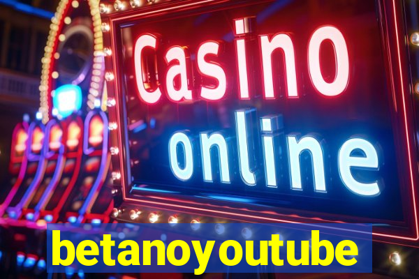 betanoyoutube