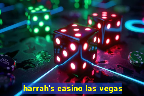 harrah's casino las vegas