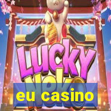 eu casino