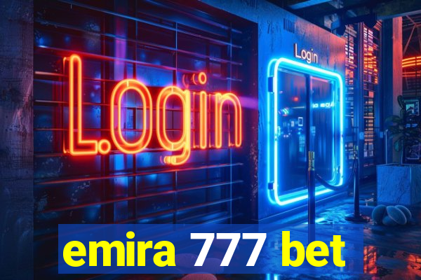 emira 777 bet