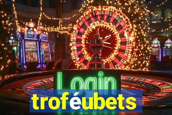 troféubets