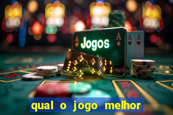 qual o jogo melhor para ganhar dinheiro