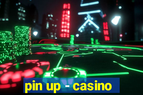 pin up - casino