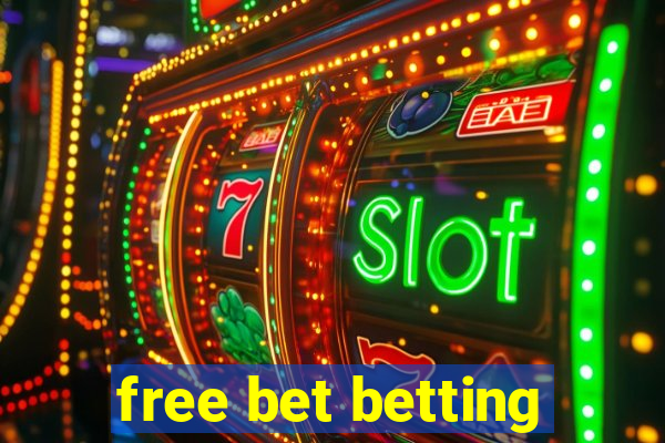 free bet betting