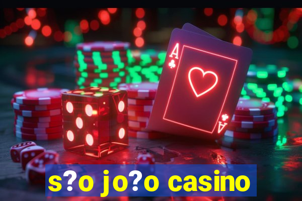 s?o jo?o casino