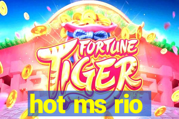 hot ms rio