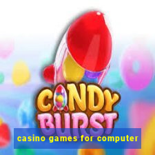 casino games for computer