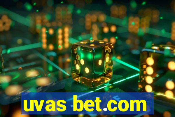 uvas bet.com