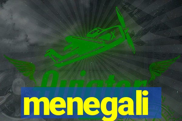 menegali