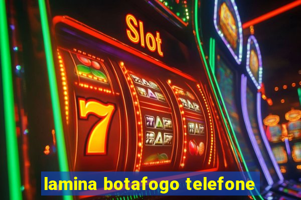 lamina botafogo telefone