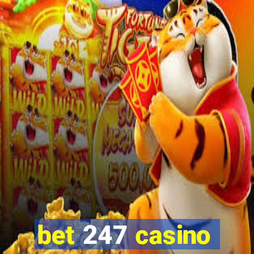 bet 247 casino