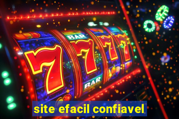 site efacil confiavel